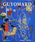 Couverture du livre « Guyomard » de Philippe Curval aux éditions Cercle D'art
