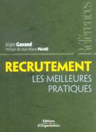 Couverture du livre « Recrutement - Les meilleures pratiques » de Alain Gavand aux éditions Organisation