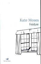 Couverture du livre « Froidure » de Kate Moses aux éditions Table Ronde