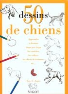 Couverture du livre « 50 dessins de chiens » de Lee.J Ames aux éditions Vigot