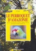 Couverture du livre « Perroquet d'amazonie (le) » de Mario aux éditions De Vecchi