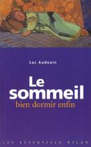 Couverture du livre « Le sommeil » de Luc Audouin aux éditions Milan