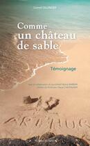 Couverture du livre « Comme un château de sable » de Lionel Ollinger et Fabrice Barbian aux éditions Signe