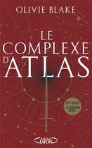 Couverture du livre « Atlas Six Tome 3 : Le complexe d'Atlas » de Olivie Blake aux éditions Michel Lafon