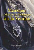 Couverture du livre « Mémoires de madame de Bonchamps sur la Vendée » de Madame De Bonchamps aux éditions Pays Et Terroirs