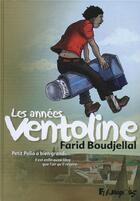 Couverture du livre « Petit polio t.4 ; les années ventoline » de Farid Boudjellal aux éditions Futuropolis