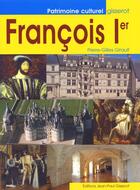 Couverture du livre « François I » de Pierre-Gilles Girault aux éditions Gisserot
