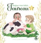 Couverture du livre « Bonjour mon bébé Taureau » de Shana Lyes et Pauline Marlet aux éditions Langue Au Chat