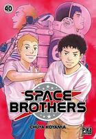 Couverture du livre « Space brothers Tome 40 » de Chuya Koyama aux éditions Pika