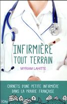 Couverture du livre « Infirmière tout terrain » de Myriam Lahitte aux éditions City