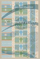 Couverture du livre « Le chameau véloce descend le Nil » de Laurent Moutinot aux éditions Slatkine