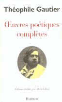 Couverture du livre « Oeuvres poétiques complètes » de Theophile Gautier aux éditions Bartillat