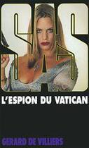 Couverture du livre « SAS T.132 ; l'espion du Vatican » de Gerard De Villiers aux éditions Malko