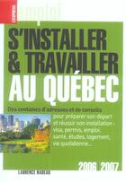 Couverture du livre « S'installer et travailler au Québec (édition 2006/2007) » de Laurence Nadeau aux éditions L'express