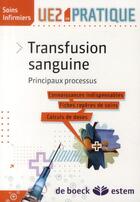 Couverture du livre « Transfusion sanguine ; principaux processus » de Barbara Mallard aux éditions Estem