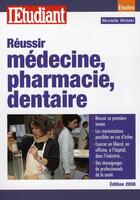 Couverture du livre « Réussir médecine, pharmacie, dentaire (édition 2008) » de Murielle Wolski aux éditions L'etudiant