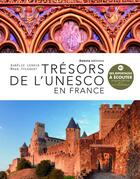 Couverture du livre « Trésors de l'UNESCO en France » de Maud Tyckaert et Aurelie Lenoir aux éditions Dakota