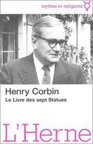 Couverture du livre « Le livre des 7 statues » de Henry Corbin aux éditions L'herne