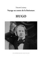 Couverture du livre « Hugo » de Vincent Laisney aux éditions Impressions Nouvelles