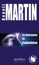 Couverture du livre « La vengeance de Colombine » de Benoit Martin aux éditions Orphie