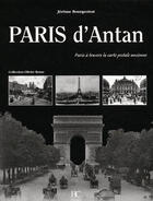 Couverture du livre « Paris d'antan ; Paris à travers la carte postale ancienne » de Jerome Bourgeoise aux éditions Herve Chopin