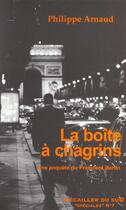 Couverture du livre « La Boite A Chagrin ; Une Enquete Du President Bertin » de Philippe Arnaud aux éditions L'ecailler Du Sud
