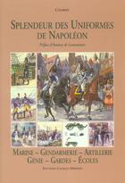 Couverture du livre « Splendeur uniformes:marine,artillerie - tome 6 : marine - gendarmerie - artillerie - genie - gardes » de Charmy G. aux éditions Herissey