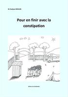 Couverture du livre « Pour en finir avec la constipation » de Evelyne Moulin aux éditions Les Asclepiades