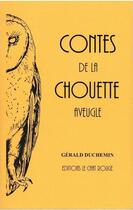 Couverture du livre « Contes de la chouette aveugle » de Gerald Duchemin aux éditions Le Chat Rouge