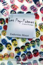 Couverture du livre « Les psy-poèmes et autres bricolages » de Embertine Mazet aux éditions De La Mouette
