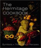 Couverture du livre « The hermitage cookbook : symbols, traditions, recipes » de Irina Mamonova aux éditions Arca Publishers