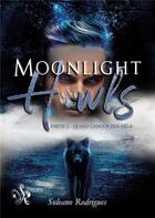 Couverture du livre « Moonlight howls » de Rodrigues Soleano aux éditions Bookelis