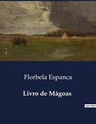 Couverture du livre « Livro de Magoas » de Florbela Espanca aux éditions Culturea