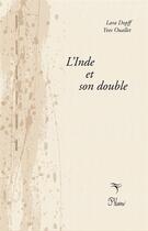 Couverture du livre « L'Inde et son double » de Yves Ouallet et Lara Dopff aux éditions Phloeme
