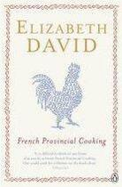 Couverture du livre « French Provincial Cooking » de David Elizabeth aux éditions Adult Pbs