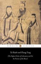 Couverture du livre « Ta Hsueh And Chung Yung: The Highest Order Of Cultivation And On The Practice Of The Mean » de Plaks Andrew Ed. aux éditions Adult Pbs