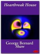 Couverture du livre « Heartbreak House » de George Bernard Shaw aux éditions Ebookslib