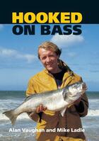 Couverture du livre « Hooked On Bass » de Ladle Mike aux éditions Crowood Press Digital