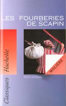 Couverture du livre « Les Fourberies De Scapin » de Moliere aux éditions Hachette Education