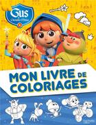 Couverture du livre « Gus chevalier minus - Mon livre de coloriages : Mon livre de coloriages » de Serie Creee Par Dank aux éditions Hachette Jeunesse