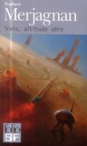 Couverture du livre « Treis, altitude zéro » de Norbert Merjagnan aux éditions Gallimard