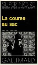 Couverture du livre « La course au sac » de Max Allan Collins aux éditions Gallimard