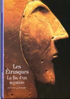 Couverture du livre « Les etrusques la fin d'un mystere ? » de Jean-Paul Thuillier aux éditions Gallimard