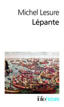 Couverture du livre « Lepante ; la crise de l'empire ottoman » de Michel Lesure aux éditions Gallimard