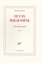 Couverture du livre « Le cas Malaussène t.1 : ils m'ont menti » de Daniel Pennac aux éditions Gallimard