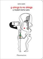 Couverture du livre « G-strings to no strings: a modern kama » de Vautrin Ionna aux éditions Flammarion