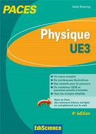 Couverture du livre « Physique ; UE3 PACES ; manuel, cours + QCM corrigés (4e édition) » de Salah Belazreg aux éditions Ediscience