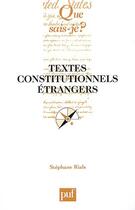 Couverture du livre « Textes constitutionnels etrangers (12e ed) qsj 2060 » de Stephane Rials aux éditions Que Sais-je ?