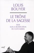 Couverture du livre « Le Trône de la Sagesse » de Louis Bouyer aux éditions Cerf