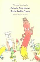 Couverture du livre « Grande saucisse et toute petite chose » de Alice De Poncheville aux éditions Ecole Des Loisirs